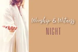 Adult Formation: Worship & Witness