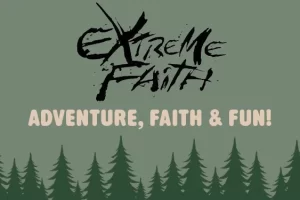 Extreme Faith Camp Registration